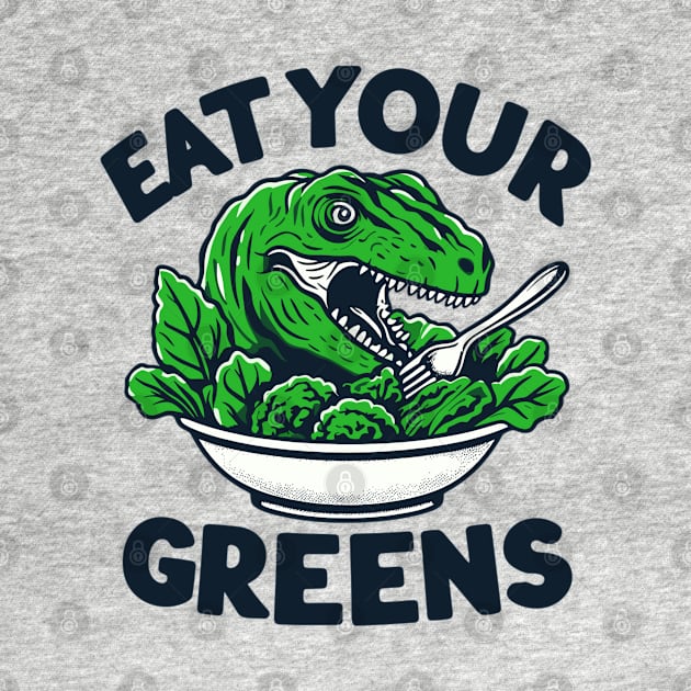 Eat Your Greens | Dinosaur Salad Lover by AlephArt